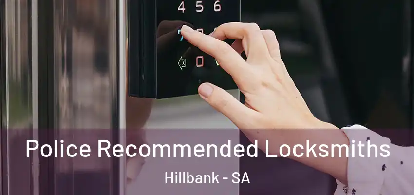 Police Recommended Locksmiths Hillbank - SA