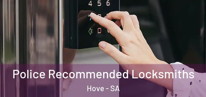 Police Recommended Locksmiths Hove - SA