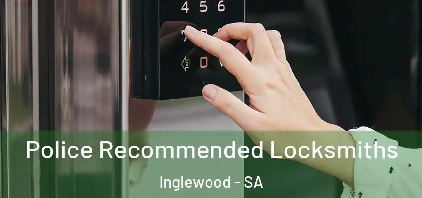 Police Recommended Locksmiths Inglewood - SA
