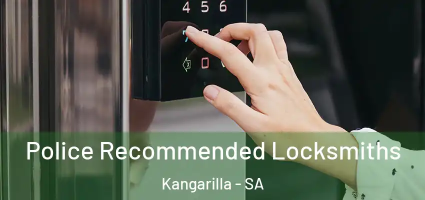 Police Recommended Locksmiths Kangarilla - SA