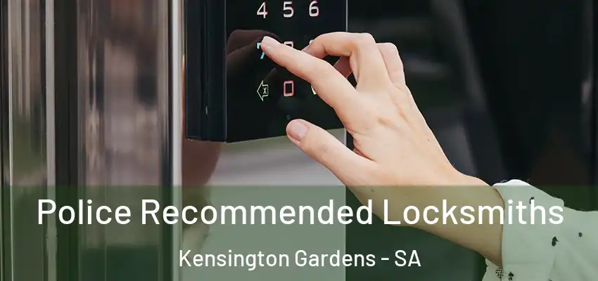Police Recommended Locksmiths Kensington Gardens - SA