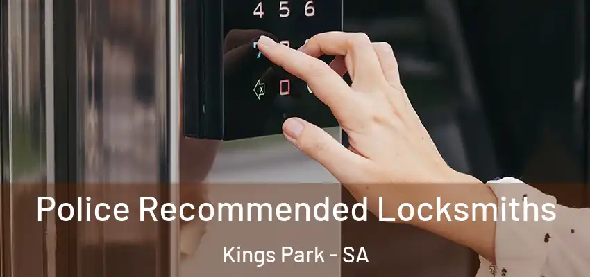 Police Recommended Locksmiths Kings Park - SA