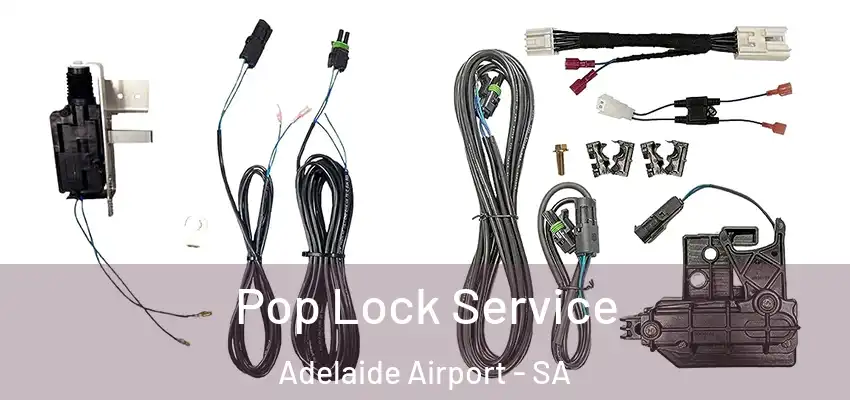  Pop Lock Service Adelaide Airport - SA