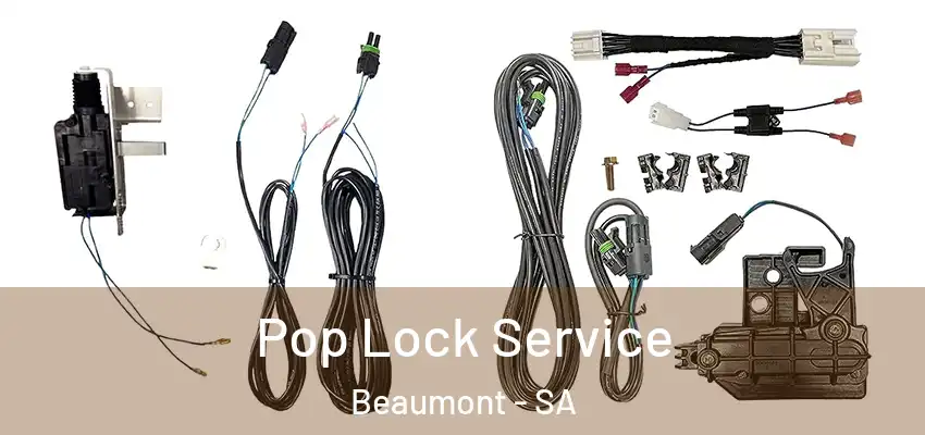 Pop Lock Service Beaumont - SA
