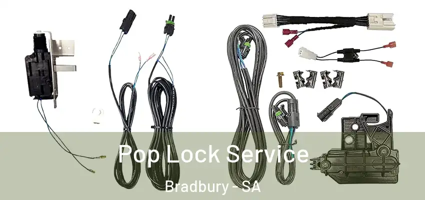 Pop Lock Service Bradbury - SA
