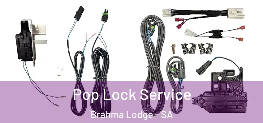 Pop Lock Service Brahma Lodge - SA