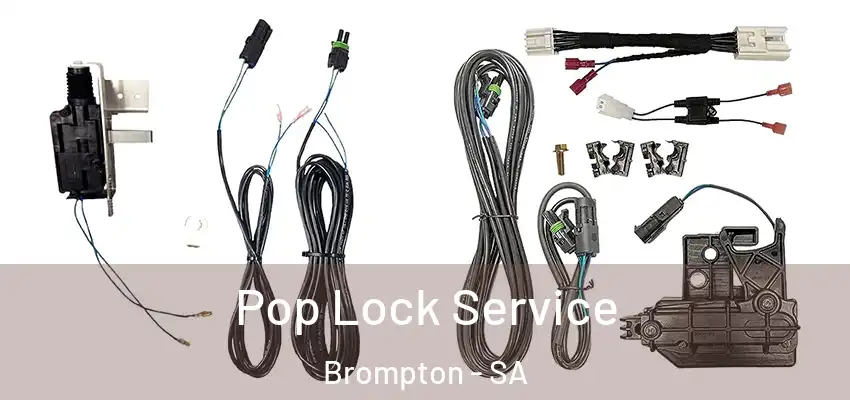 Pop Lock Service Brompton - SA