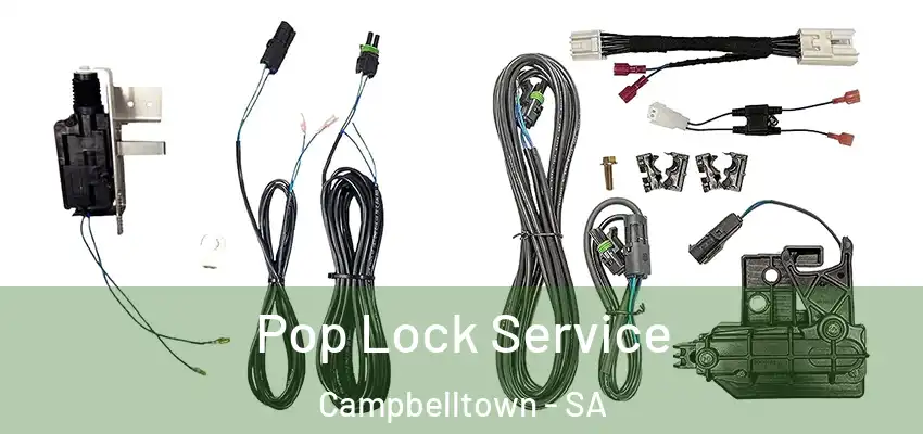 Pop Lock Service Campbelltown - SA
