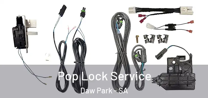 Pop Lock Service Daw Park - SA