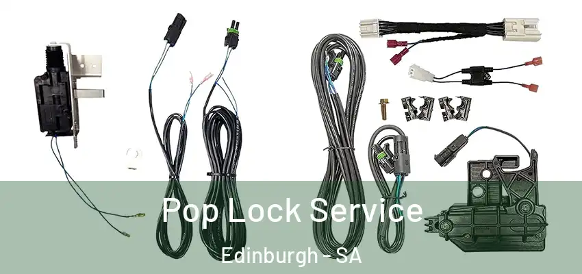 Pop Lock Service Edinburgh - SA