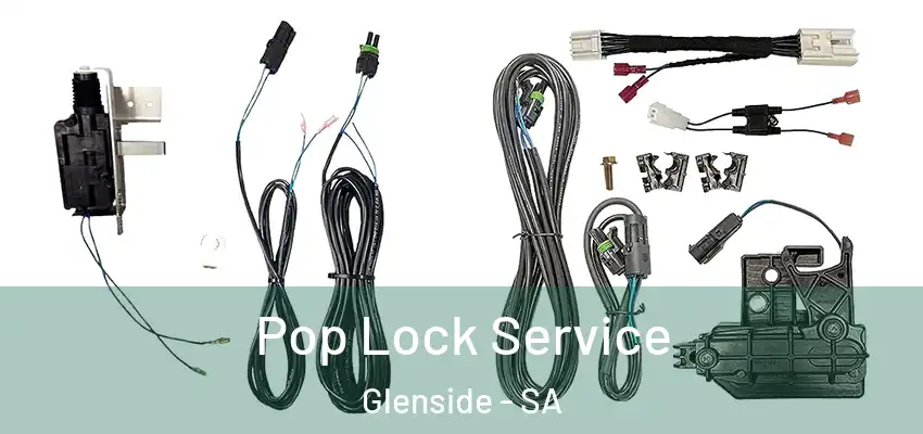 Pop Lock Service Glenside - SA