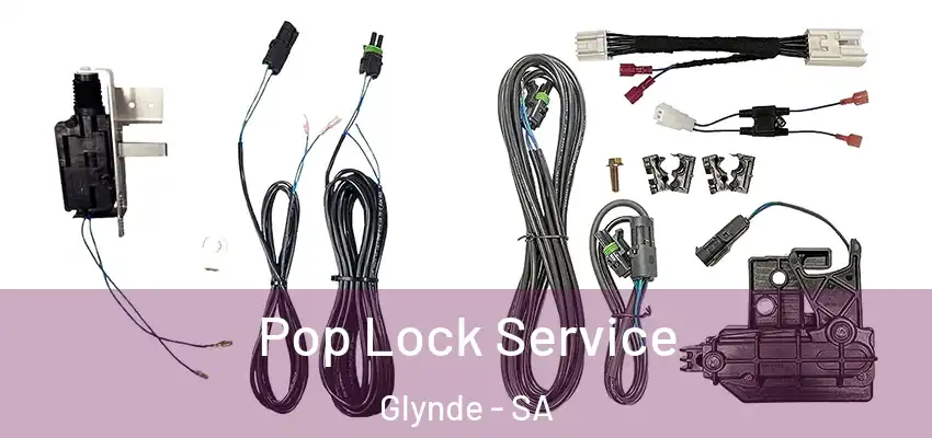 Pop Lock Service Glynde - SA