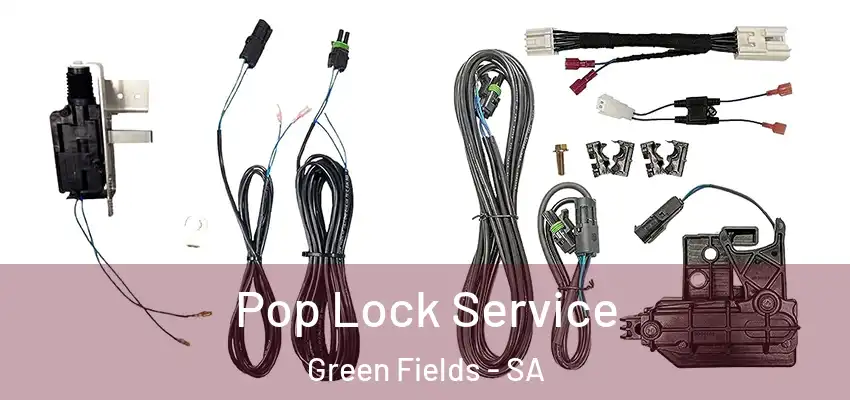  Pop Lock Service Green Fields - SA