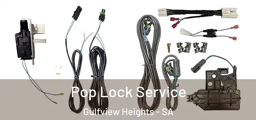 Pop Lock Service Gulfview Heights - SA