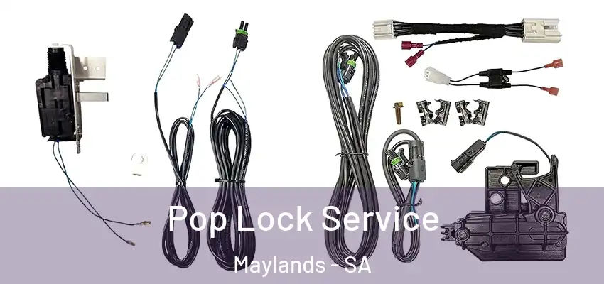 Pop Lock Service Maylands - SA