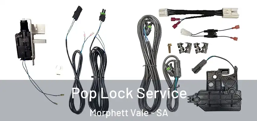 Pop Lock Service Morphett Vale - SA