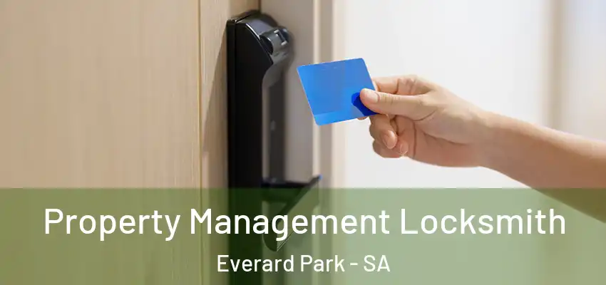 Property Management Locksmith Everard Park - SA