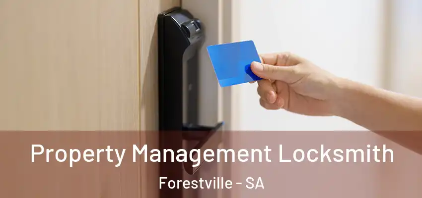 Property Management Locksmith Forestville - SA