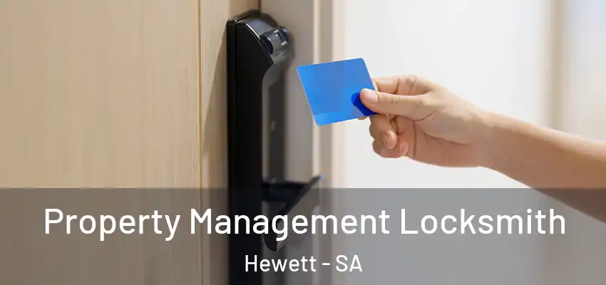Property Management Locksmith Hewett - SA