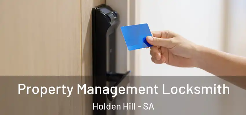 Property Management Locksmith Holden Hill - SA