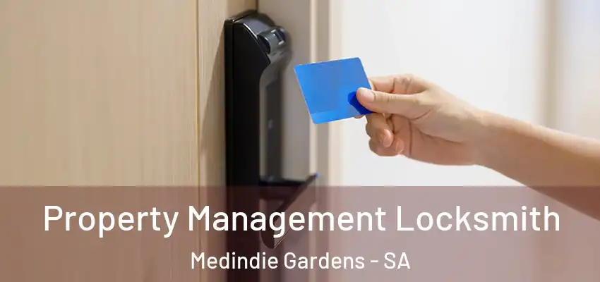 Property Management Locksmith Medindie Gardens - SA