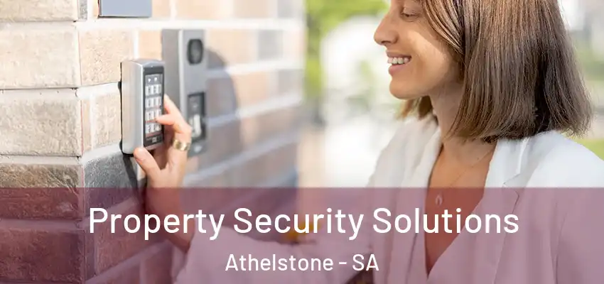 Property Security Solutions Athelstone - SA