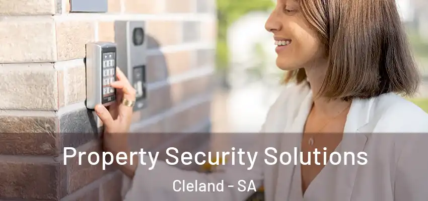  Property Security Solutions Cleland - SA