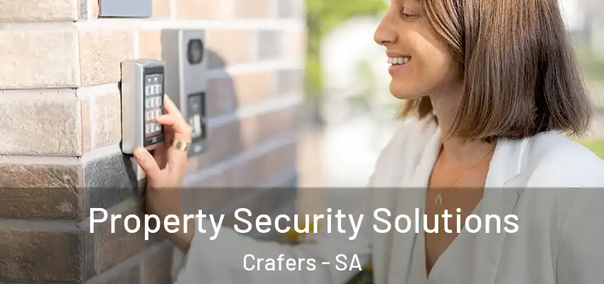 Property Security Solutions Crafers - SA