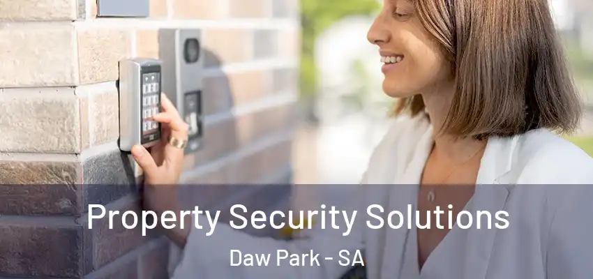  Property Security Solutions Daw Park - SA