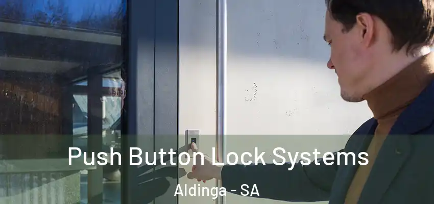 Push Button Lock Systems Aldinga - SA