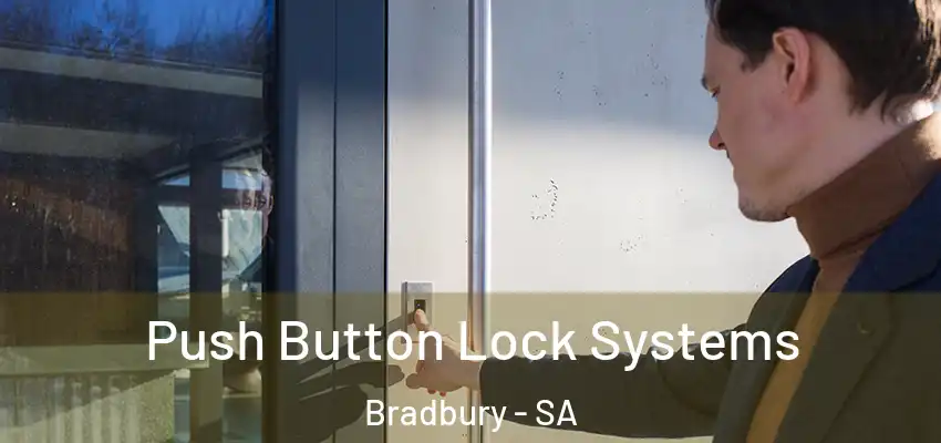  Push Button Lock Systems Bradbury - SA