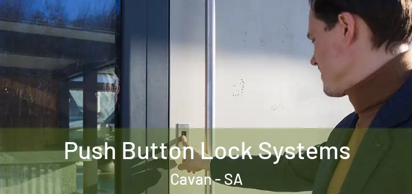 Push Button Lock Systems Cavan - SA