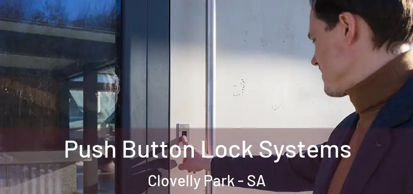 Push Button Lock Systems Clovelly Park - SA