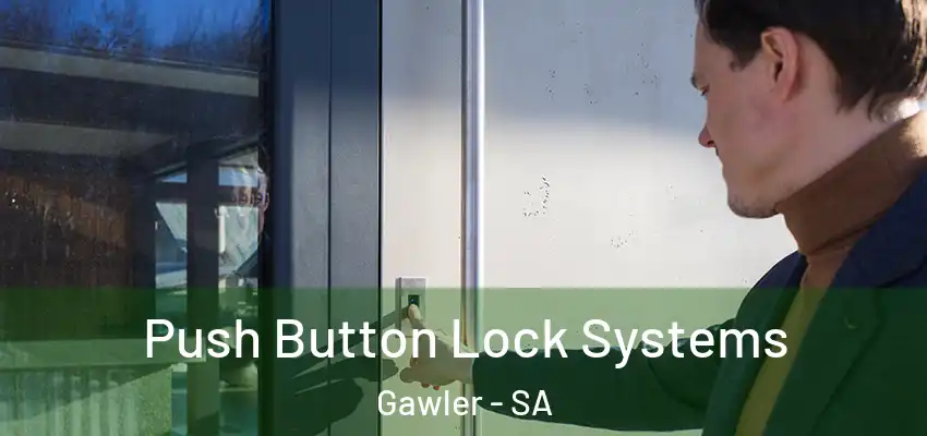  Push Button Lock Systems Gawler - SA