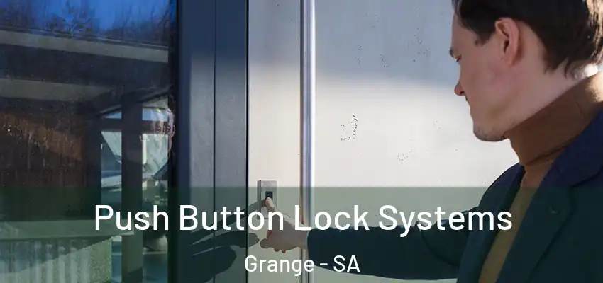  Push Button Lock Systems Grange - SA