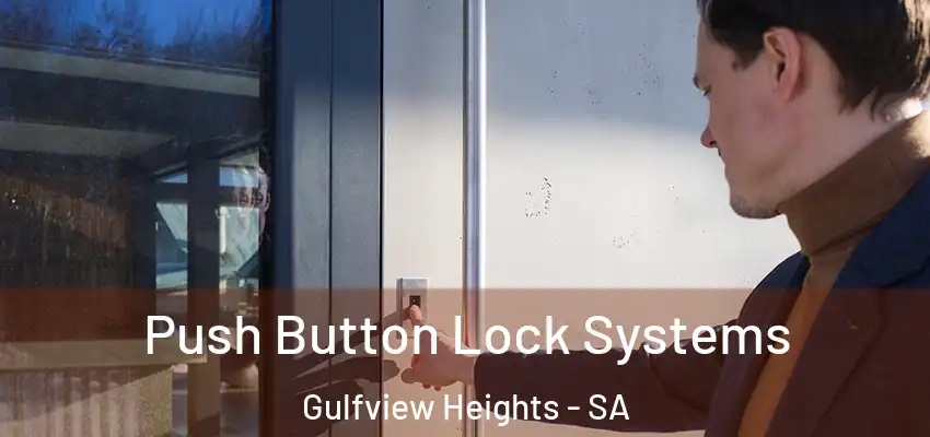 Push Button Lock Systems Gulfview Heights - SA