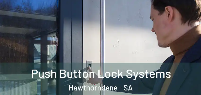 Push Button Lock Systems Hawthorndene - SA