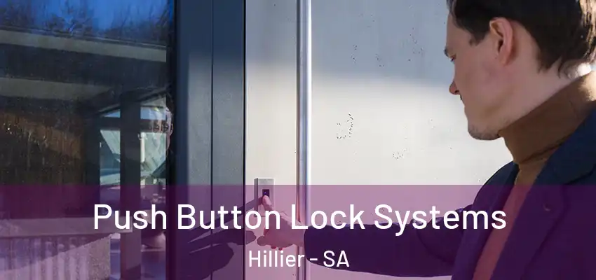 Push Button Lock Systems Hillier - SA