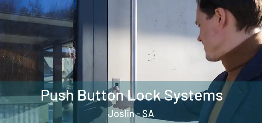 Push Button Lock Systems Joslin - SA
