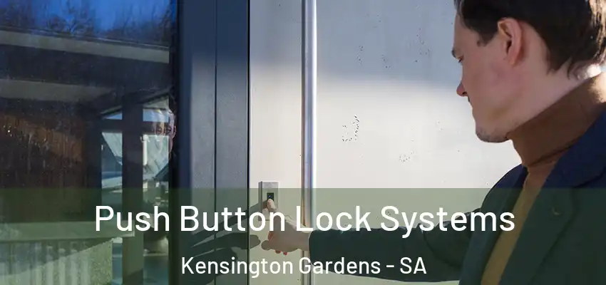 Push Button Lock Systems Kensington Gardens - SA