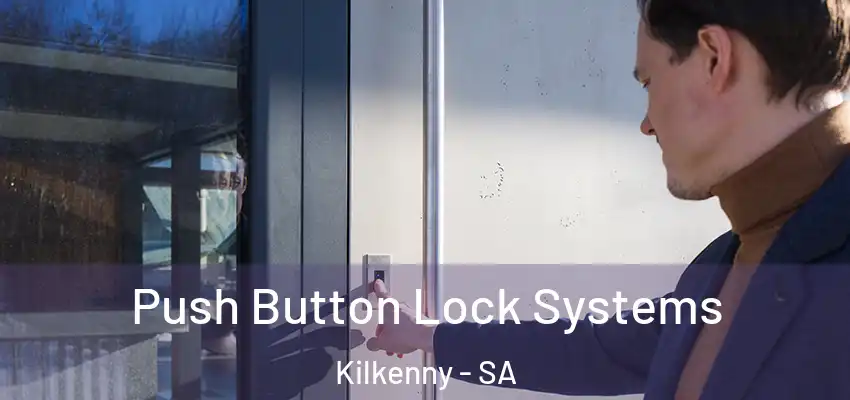 Push Button Lock Systems Kilkenny - SA