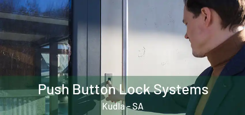  Push Button Lock Systems Kudla - SA