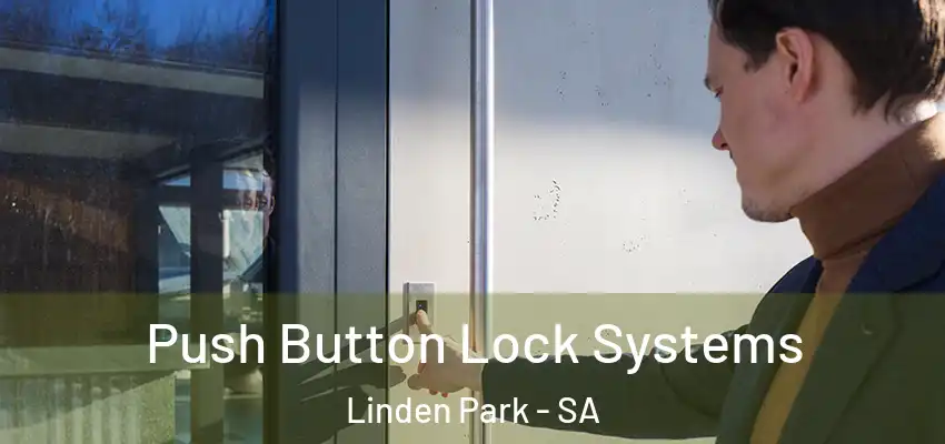 Push Button Lock Systems Linden Park - SA