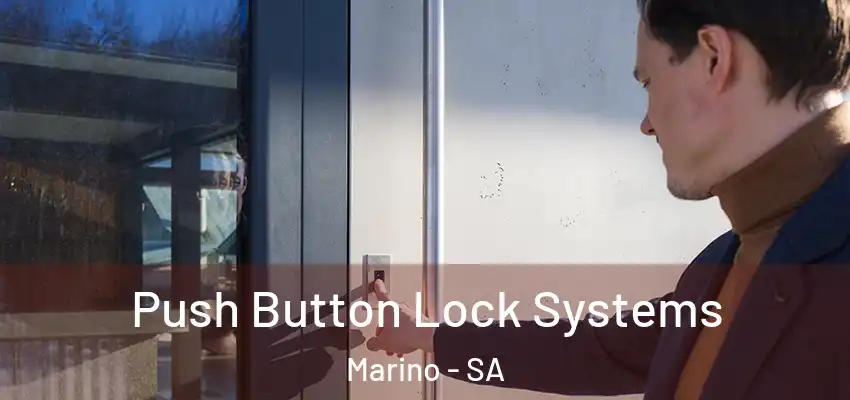 Push Button Lock Systems Marino - SA