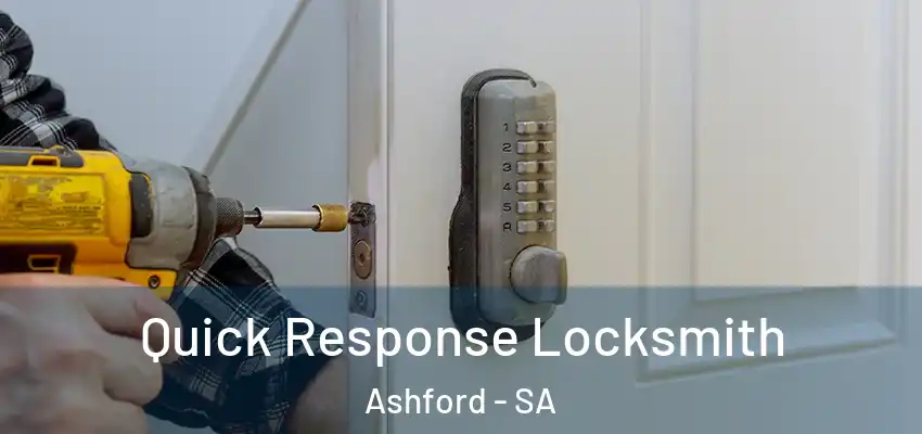  Quick Response Locksmith Ashford - SA