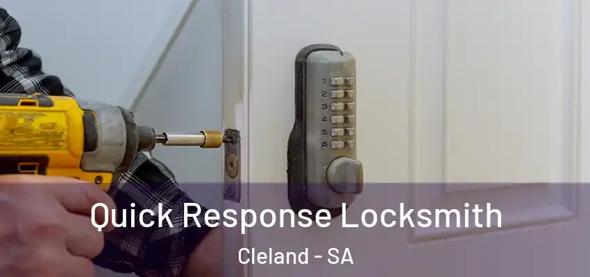 Quick Response Locksmith Cleland - SA