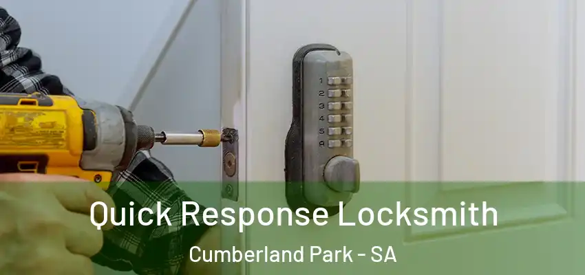 Quick Response Locksmith Cumberland Park - SA