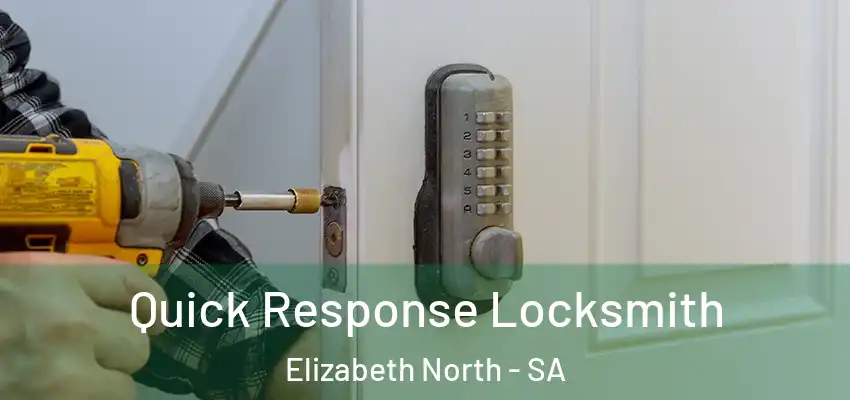  Quick Response Locksmith Elizabeth North - SA