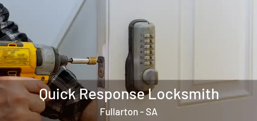 Quick Response Locksmith Fullarton - SA
