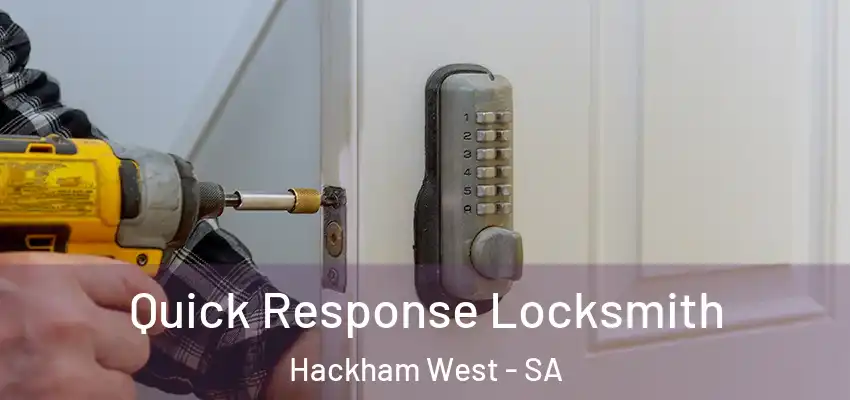 Quick Response Locksmith Hackham West - SA